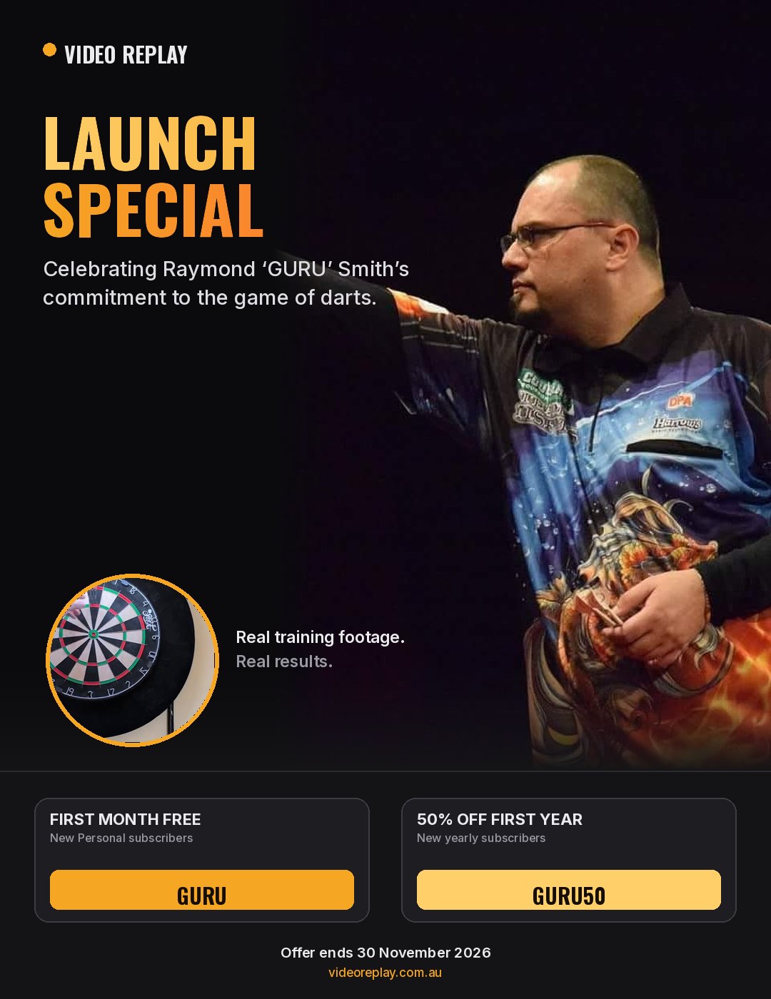 Launch Special — celebrating Raymond 'GURU' Smith's commitment to the game of darts. Code GURU for a free first month, code GURU50 for 50% off your first year. Offer ends 30 November 2026.